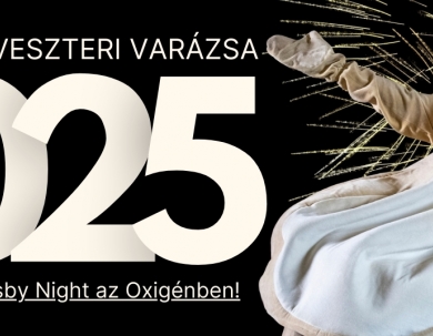 Páfrány Szilveszteri Varázsa – Wednesday & Gatsby Night az Oxigénben!
